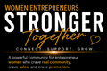 Women Entrepreneurs Stronger Together