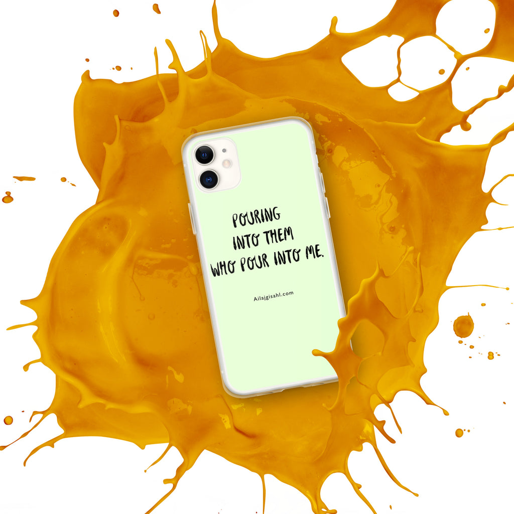 iPhone® cases ....Pouring into them who