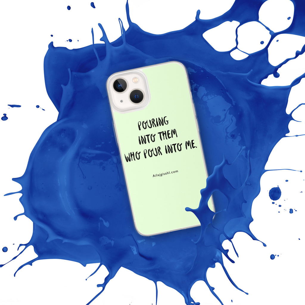 iPhone® cases ....Pouring into them who