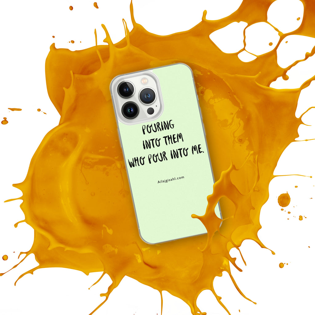 iPhone® cases ....Pouring into them who