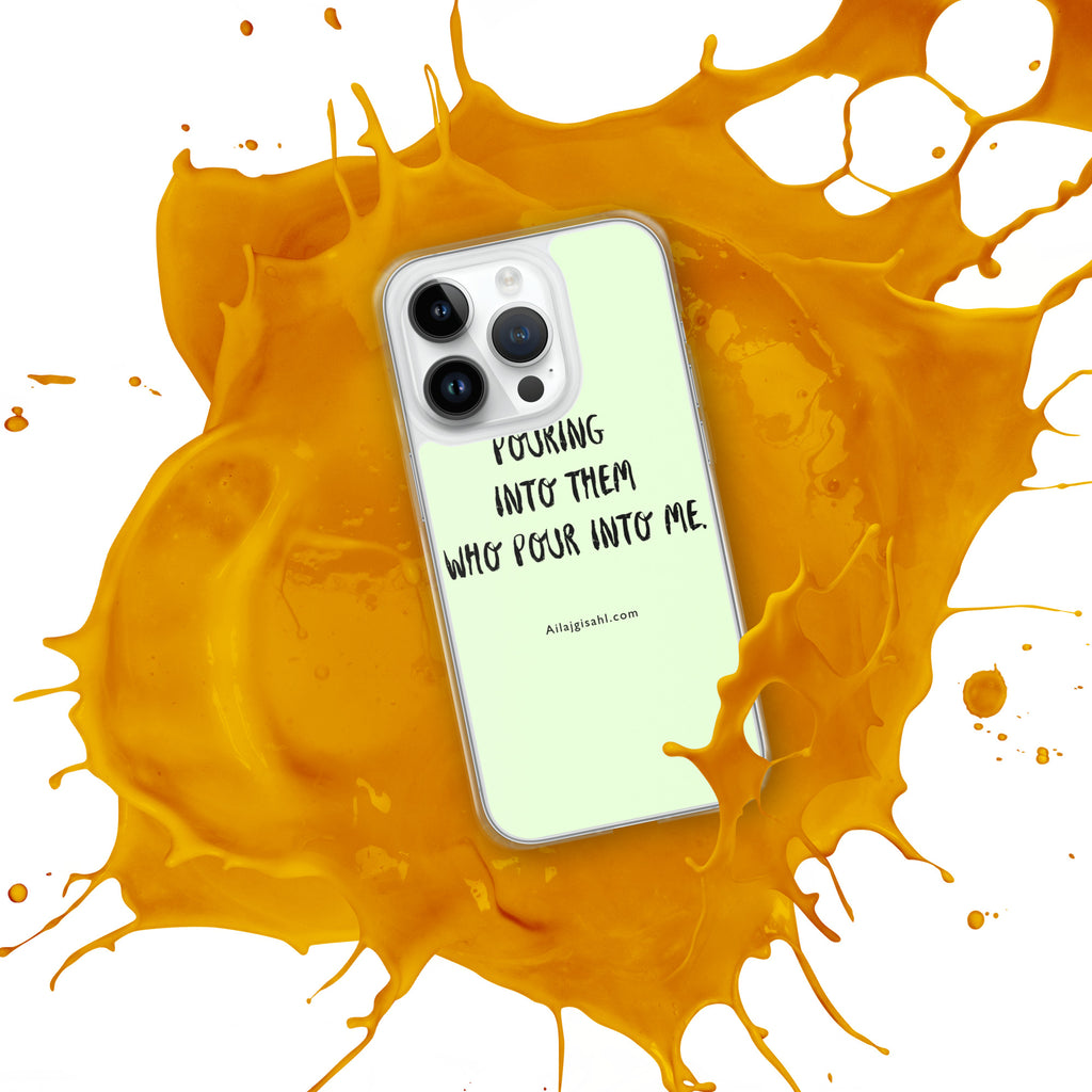 iPhone® cases ....Pouring into them who