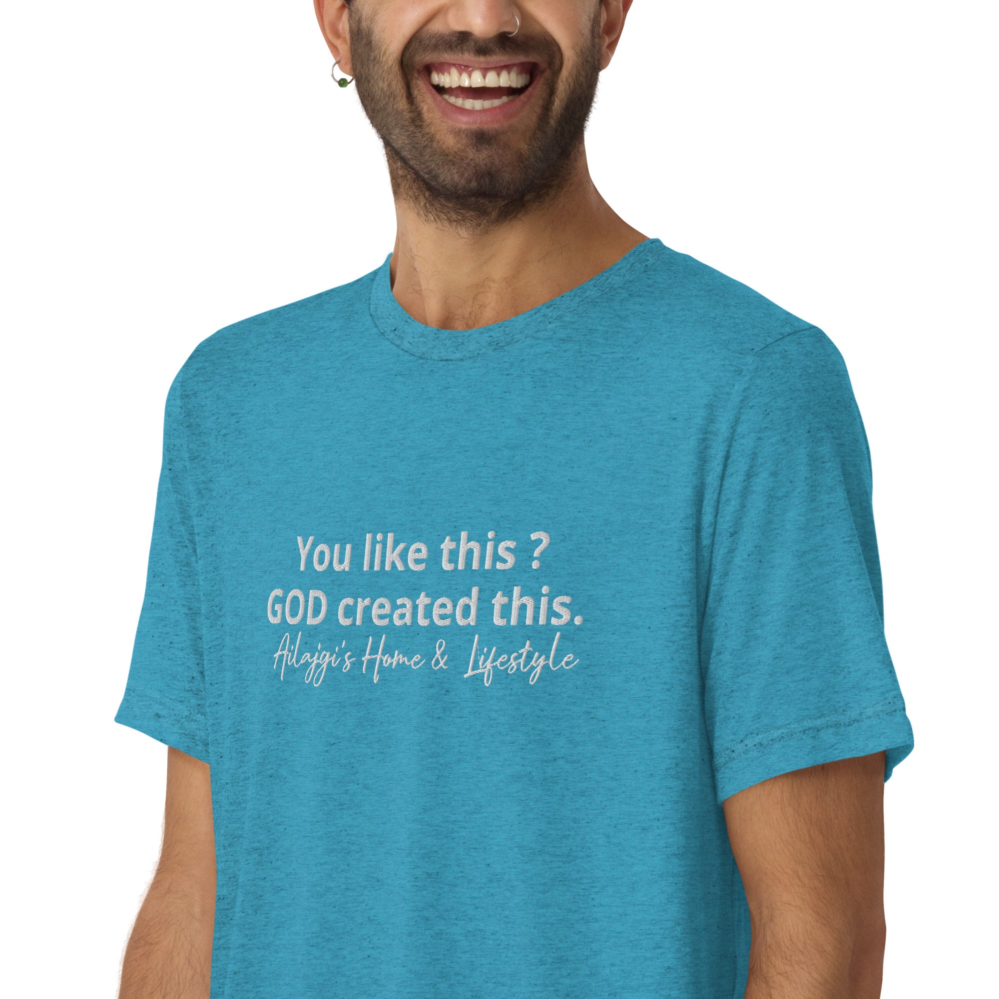 You like this? God Created This. T-shirt by AHL (Unisex)